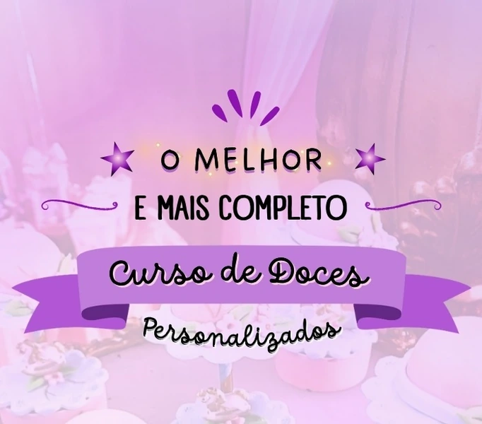 Capa oficial do curso completo de Doces Personalizados da Keilla Rosa